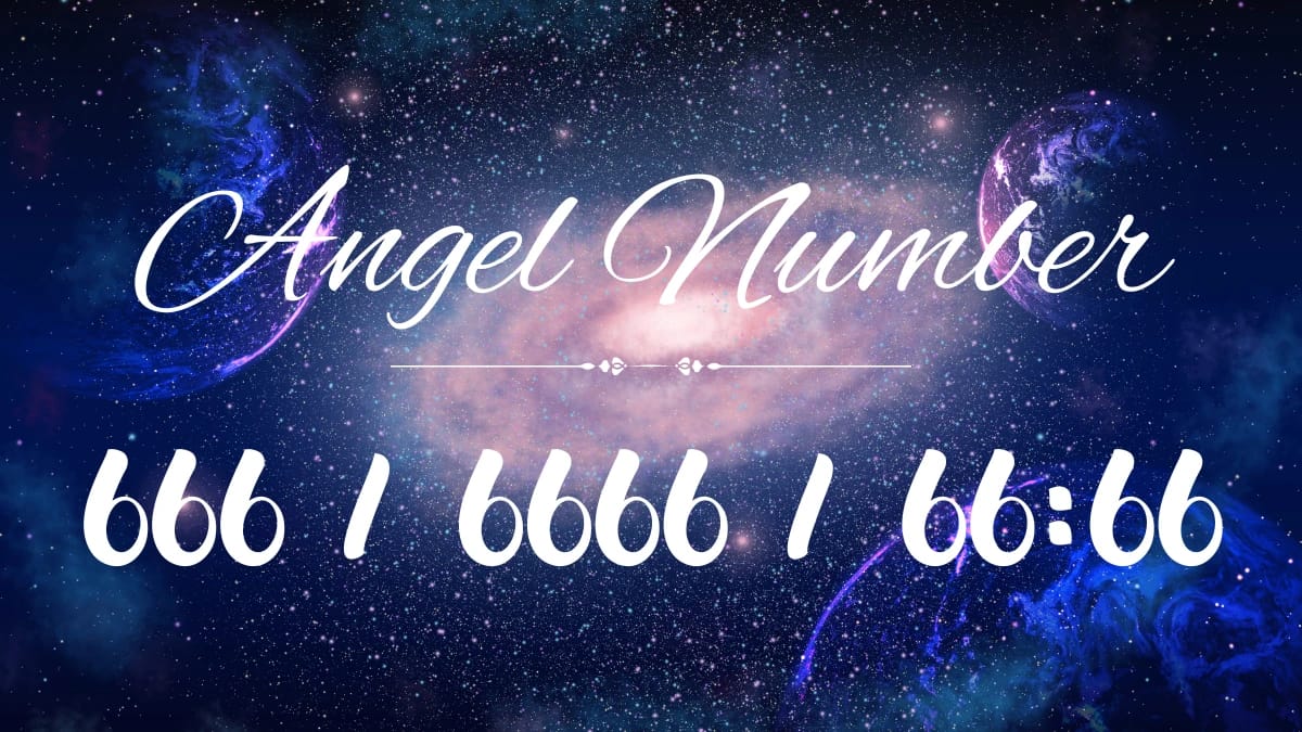 666 Angel Number Meaning: Embracing Love, Compassion, and Spiritual ...